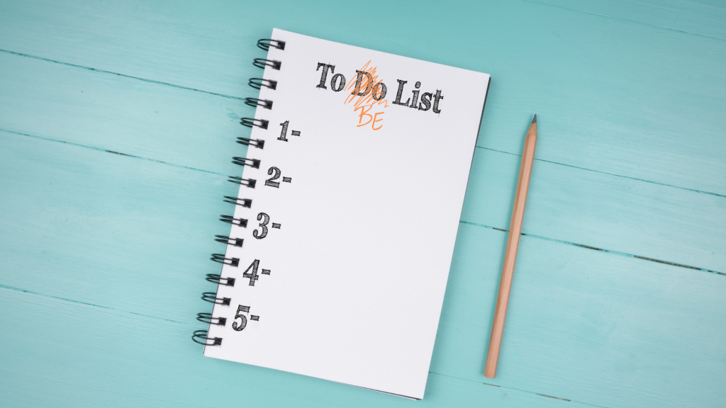 Dump Your To-Do List, Write Your To-Be List